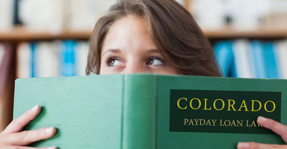 What do you know about Colorado payday loan laws